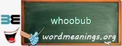 WordMeaning blackboard for whoobub